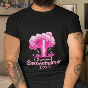Barbie Movies I Survived Barbenheimer 2023 Shirt