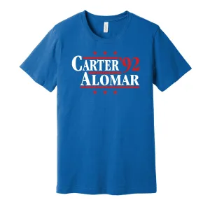 Carter & Alomar '92 - Toronto Baseball Legends Political Campaign Parody T-Shirt - Hyper Than Hype Shirts