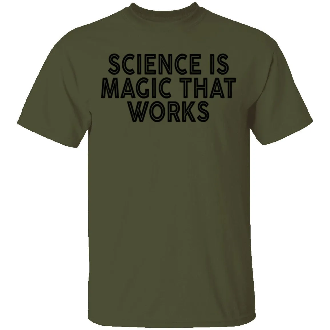 Science Is Magic That Works T-Shirt