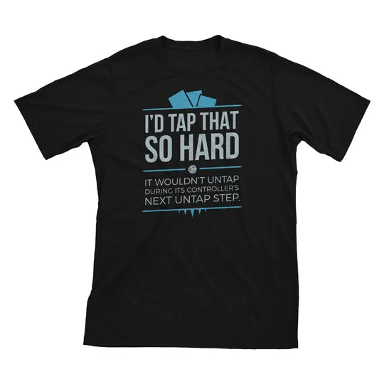 Tap That - Magic the Gathering Unisex T-Shirt